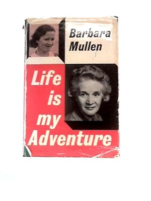 Image du vendeur pour Life Is My Adventure mis en vente par World of Rare Books