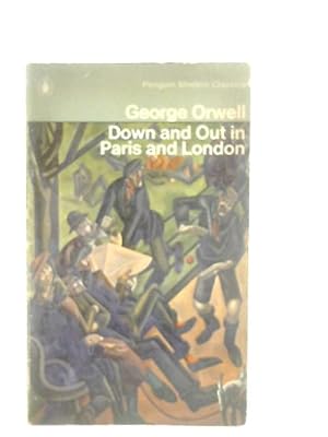 Seller image for Down and Out in Paris and London for sale by World of Rare Books