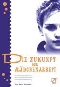 Seller image for Die Zukunft der Maedchenarbeit for sale by moluna