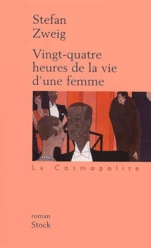 Immagine del venditore per Vingt-quatre heures de la vie d'une femme - Stefan Zweig venduto da Book Hmisphres