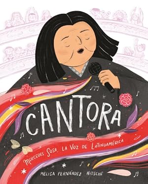 Seller image for Cantora : Mercedes Sosa, la voz de latinoamrica / Mercedes Sosa, The Voice of Latin America -Language: spanish for sale by GreatBookPrices
