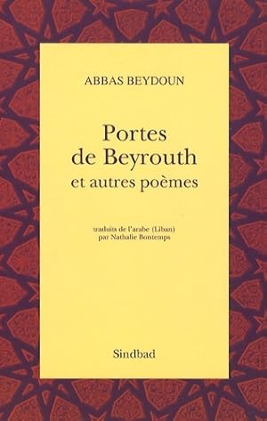 Bild des Verkufers fr Portes de Beyrouth et autres po?mes - Abbas Beydoun zum Verkauf von Book Hmisphres