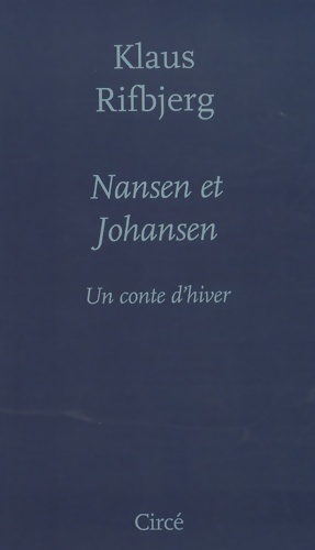 Seller image for Nansen et johansen : Un conte d'hiver - Klaus Rifbjerg for sale by Book Hmisphres