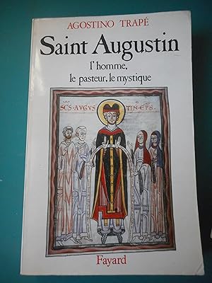 Immagine del venditore per Saint Augustin - L'homme, le pasteur, le mystique venduto da Frederic Delbos