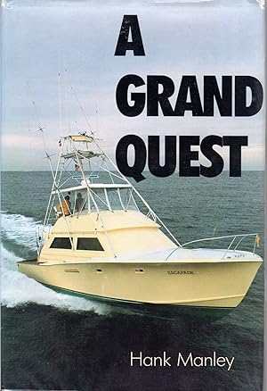 A Grand Quest: One Couple's Adventures Seeking to Catch a Thousand Billfish in a Single Year
