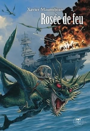 Image du vendeur pour Ros?e de feu - Xavier Maum?jean mis en vente par Book Hmisphres