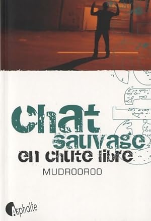 Seller image for Chat sauvage en chute libre - Mudrooroo for sale by Book Hmisphres