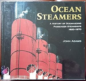 Immagine del venditore per Ocean Steamers: A History of Ocean-Going Passenger Steamships 1820-1970 venduto da Hanselled Books