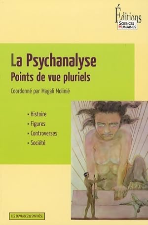La psychanalyse-points de vue pluriels - Magali Molinie