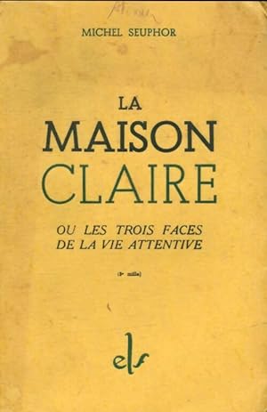 Seller image for La maison Claire - Michel Seuphor for sale by Book Hmisphres
