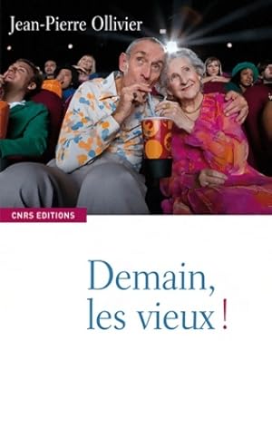 Demain les vieux! - Jean-Pierre Ollivier