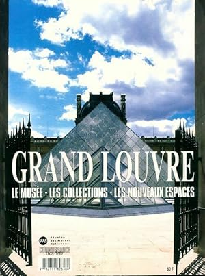 Imagen del vendedor de Grand Louvre. Le mus?e, les collections, les nouveaux espaces - Collectif a la venta por Book Hmisphres