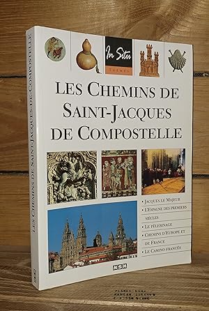 Image du vendeur pour LES CHEMINS DE SAINT-JACQUES DE COMPOSTELLE mis en vente par Planet's books