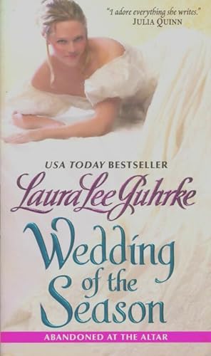 Seller image for Wedding of the Season : Abandoned at the Altar - Laura Lee Guhrke for sale by Book Hmisphres