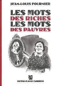 Image du vendeur pour Les mots des riches, les mots des pauvres - Jean-Louis Fournier mis en vente par Book Hmisphres