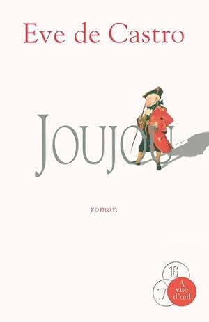 Image du vendeur pour Joujou - Eve De Castro mis en vente par Book Hmisphres