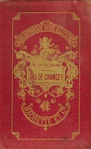 Seller image for Pas de chance - Hortense Giraldon for sale by Book Hmisphres