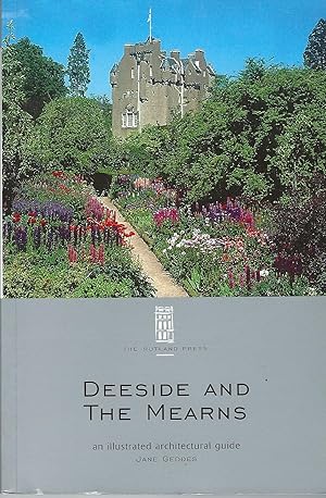 Bild des Verkufers fr Deeside and the Mearns: An Illustrated Architectural Guide zum Verkauf von Deeside Books