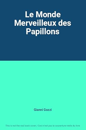 Seller image for Le Monde Merveilleux des Papillons for sale by Ammareal