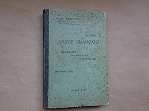 Imagen del vendedor de Cours De Langue Francaise : Grammaire Vocabulaire Composition a la venta por J R Wright