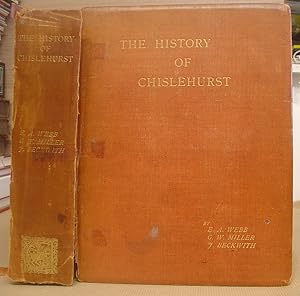 The History Of Chislehurst - Its Church, Manors, And Parish