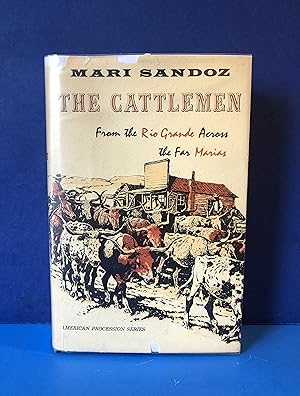 Seller image for The Cattlemen, From the Rio Grande Across the Far Marias for sale by Smythe Books LLC