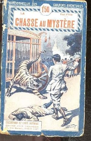 Bild des Verkufers fr La chasse au mystere - Le serment de Daalia - roman - Bibliotheque des Grandes aventures & voyages excentriques N85 zum Verkauf von Le-Livre