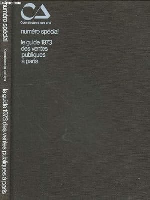 Seller image for Connaissance des arts numro spcial : le guide 1973 des ventes publiques  paris for sale by Le-Livre