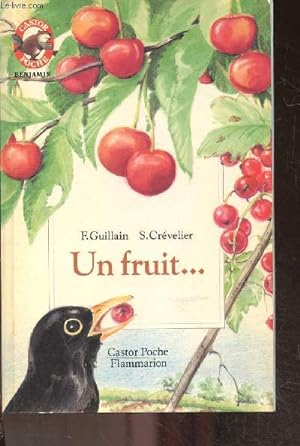 Image du vendeur pour Un fruit.- castor poche benjamin n5013 + envoi de l'illustrateur mis en vente par Le-Livre