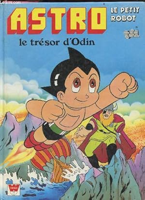 Seller image for Astro le petit robot, le tresor d'odin for sale by Le-Livre