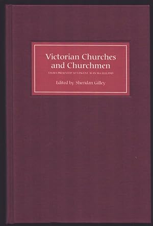 Victorian Churches and Churchmen. (Essays Presented to Vincent Alan McClelland).