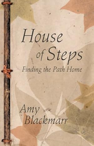 Seller image for House of Steps: Finding the Path Home for sale by Reliant Bookstore