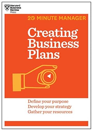 Image du vendeur pour Creating Business Plans (HBR 20-Minute Manager Series) mis en vente par Reliant Bookstore