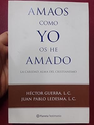 Immagine del venditore per Amaos como yo os he amado. La caridad, alma del cristianismo venduto da Librera Eleutheria