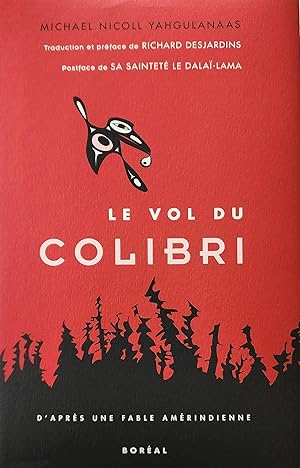 Le vol du colibri. D'après une légende amérindienne