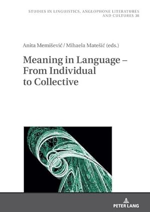 Image du vendeur pour Meaning in Language  From Individual to Collective mis en vente par BuchWeltWeit Ludwig Meier e.K.