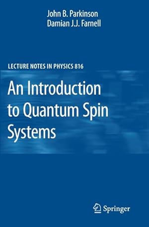 Bild des Verkufers fr An Introduction to Quantum Spin Systems zum Verkauf von BuchWeltWeit Ludwig Meier e.K.