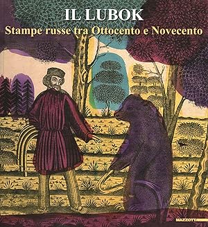 Immagine del venditore per Il lubok. Stampe russe tra Ottocento e Novecento venduto da Di Mano in Mano Soc. Coop