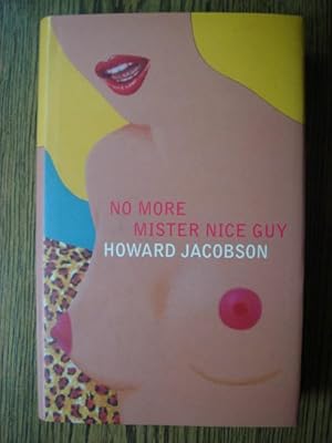 Image du vendeur pour No More Mr. Nice Guy mis en vente par Weysprings Books, IOBA, PBFA