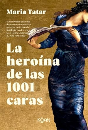 Imagen del vendedor de La heroína de las 1001 caras/ The Heroine with 1001 Faces -Language: Spanish a la venta por GreatBookPrices