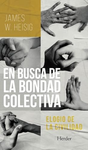 Seller image for En busca de la bondad colectiva/ In Search of the Collective Goodness -Language: Spanish for sale by GreatBookPrices