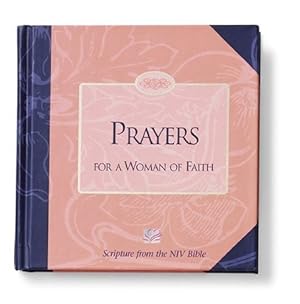 Seller image for Prayers for a Woman of Faith (Women of Faith Bible Study) for sale by Reliant Bookstore