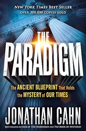 Seller image for The Paradigm: The Ancient Blueprint That Holds the Mystery of Our Times for sale by -OnTimeBooks-