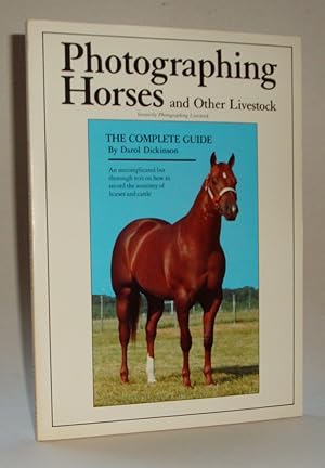 Immagine del venditore per Photographing Horses and Other Livestock: The Complete Guide venduto da Azarat Books