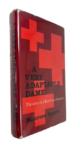 A Very Adaptable Dame: The Story of a Red Cross Volunteer
