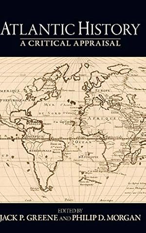 Seller image for Atlantic History: A Critical Appraisal (Reinterpreting History: How Historical Assessments Change over Time) for sale by Reliant Bookstore