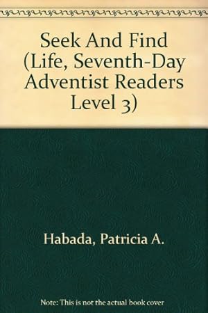 Bild des Verkufers fr Seek And Find (Life, Seventh-day Adventist Readers level 3) zum Verkauf von -OnTimeBooks-