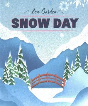 Bild des Verkufers fr Zen Garden Snow Day : A Little Time to Play zum Verkauf von GreatBookPrices
