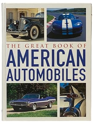 Seller image for The Great Book of American Automobiles for sale by Yesterday's Muse, ABAA, ILAB, IOBA