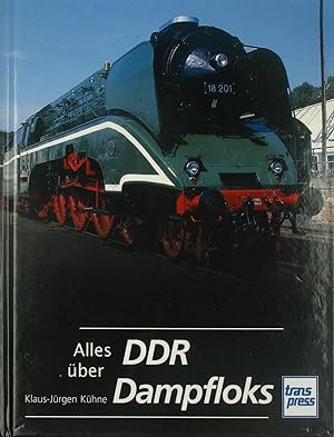 Seller image for Alles ber DDR-Dampfloks, for sale by Versandantiquariat Hbald